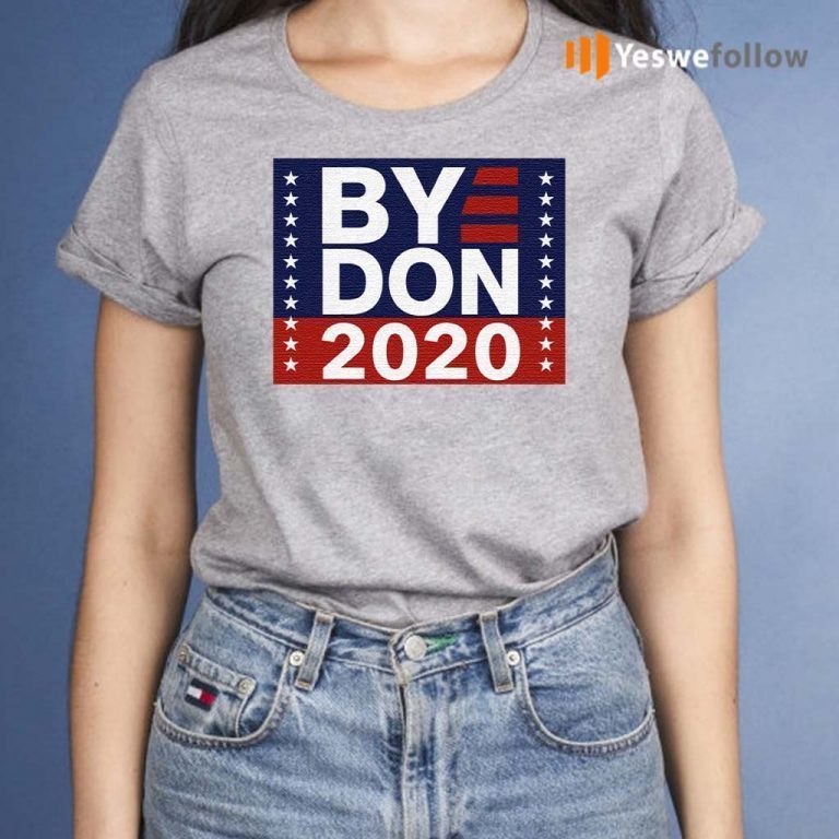 byedon 2020 tshirt