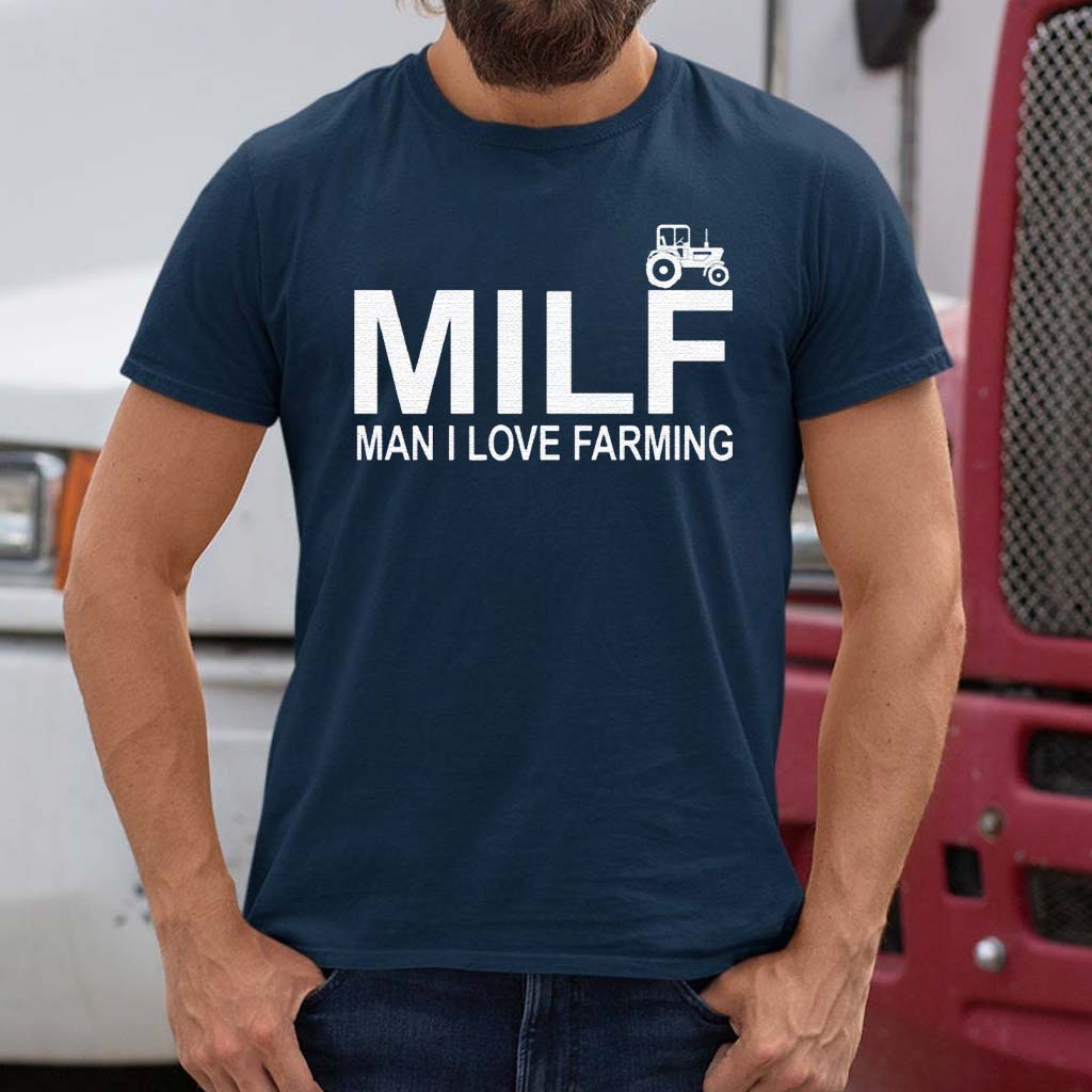 milf man i love farming t shirt