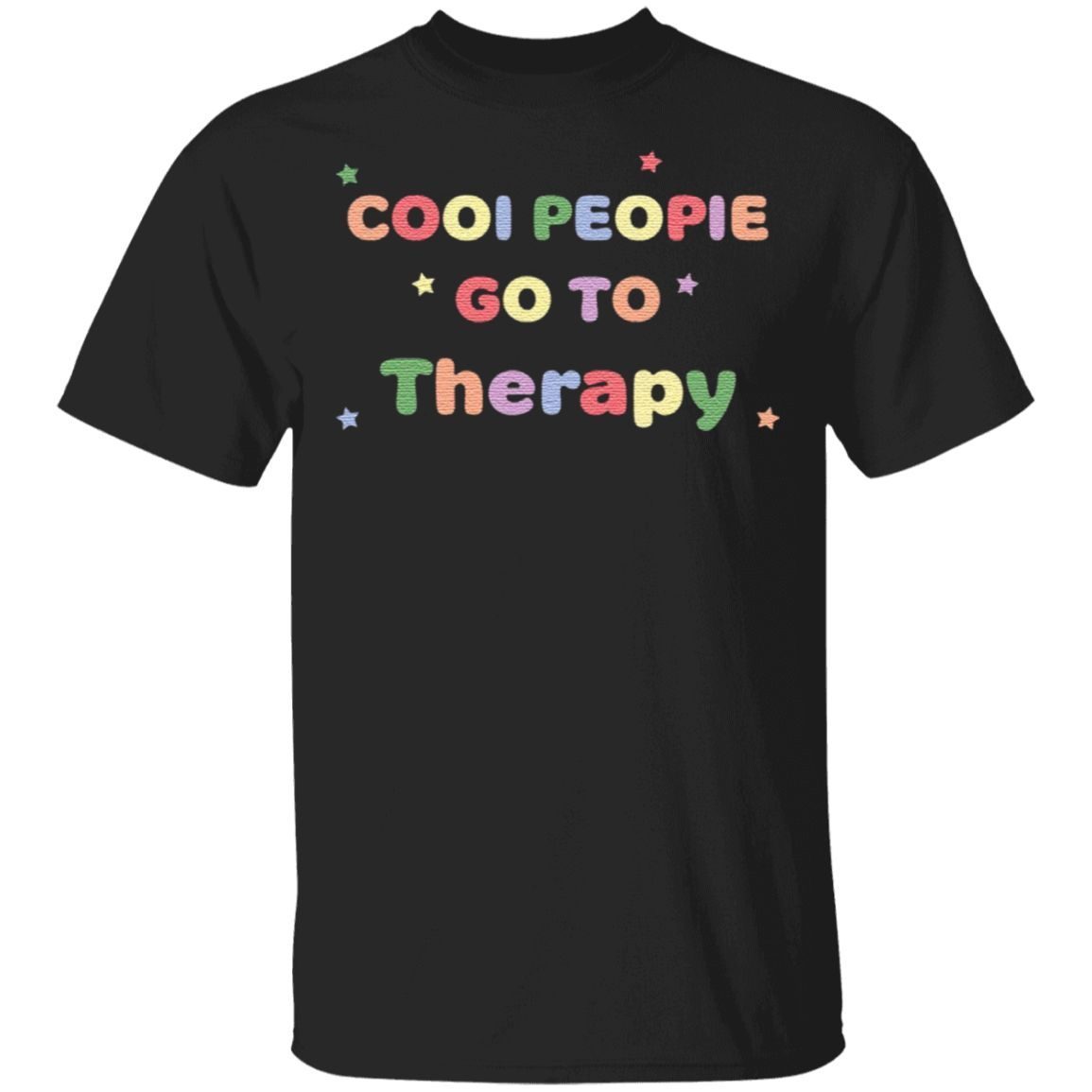 go to therapy shirt