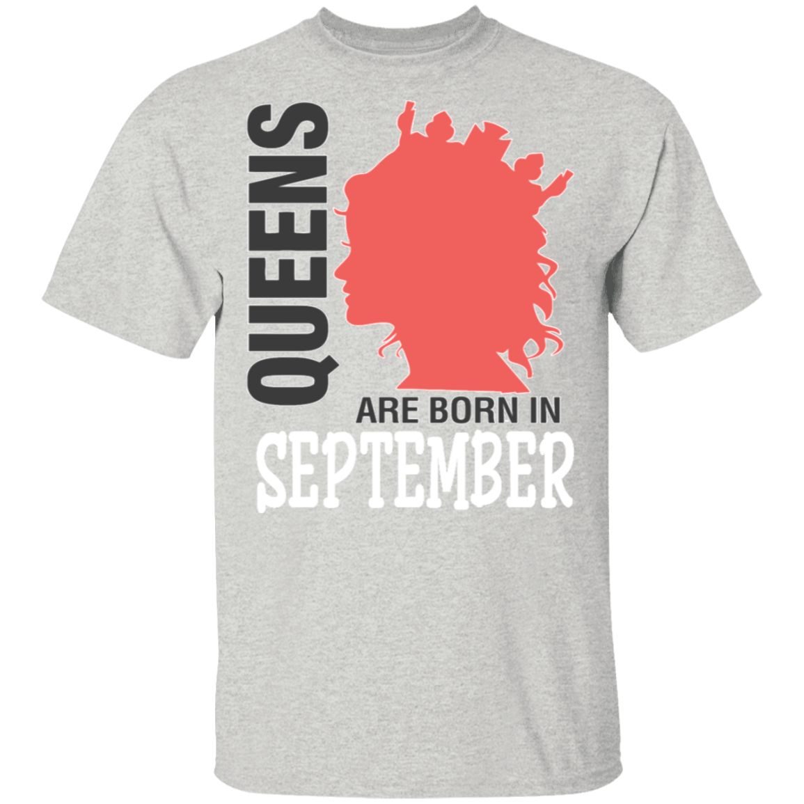 Queens Are Born In September Shirt
