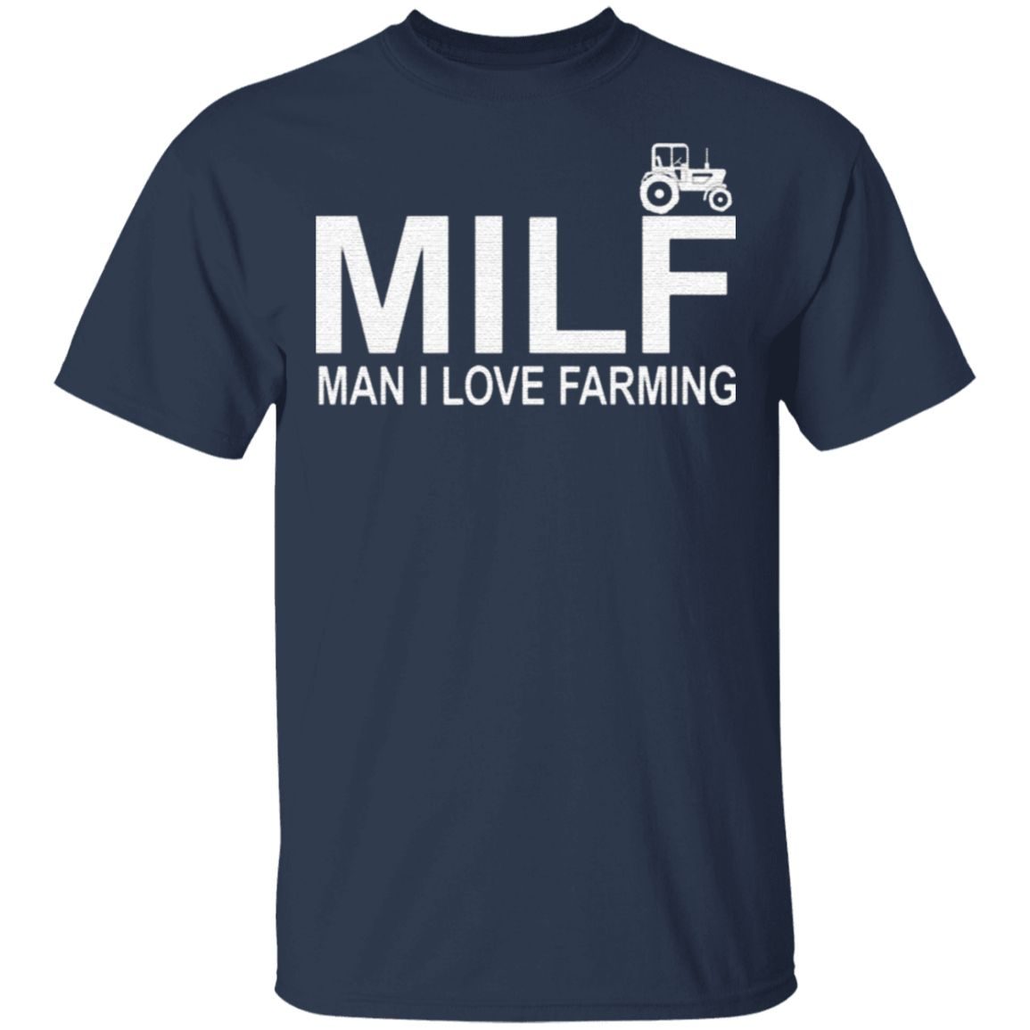 milf man i love farming t shirt