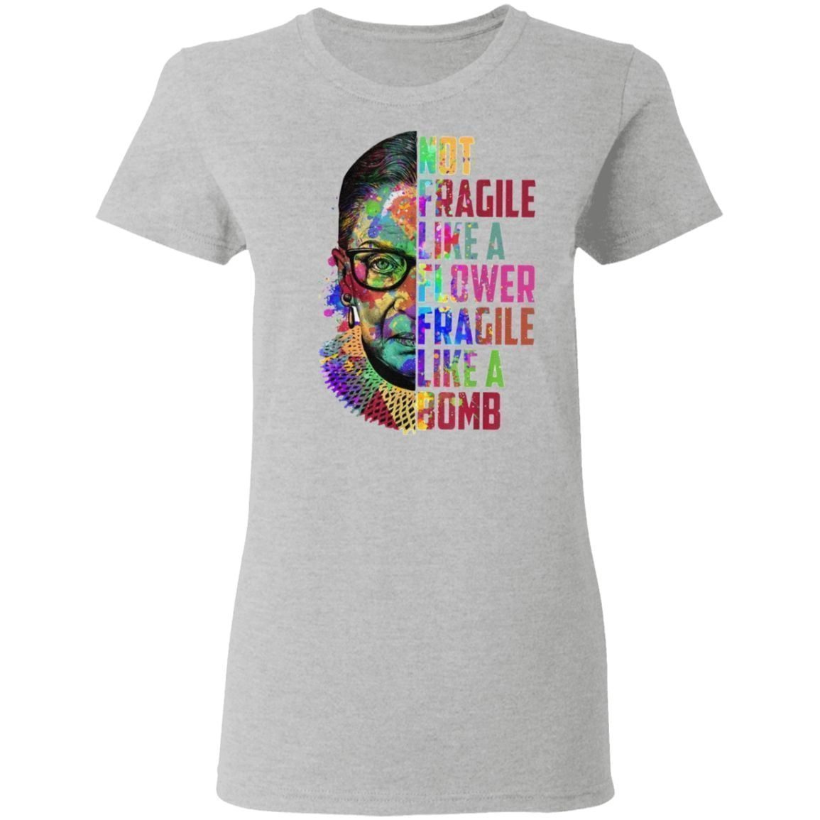 rbg fragile like a bomb quote shirt