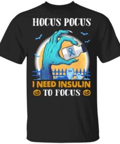 Diabetes Hocus Pocus I Need Insulin To Focus Halloween T-Shirt