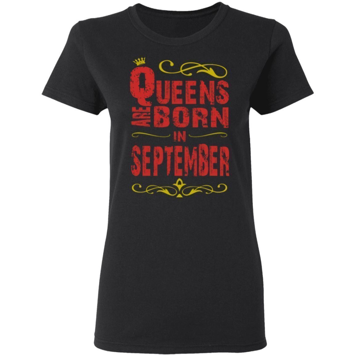 Birthday Gifts – Queens are Born In September T-Shirt