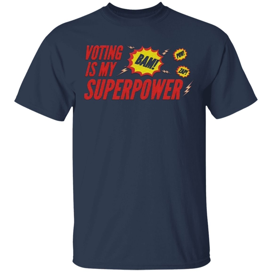 Voting is my Superpower Unisex T-Shirt