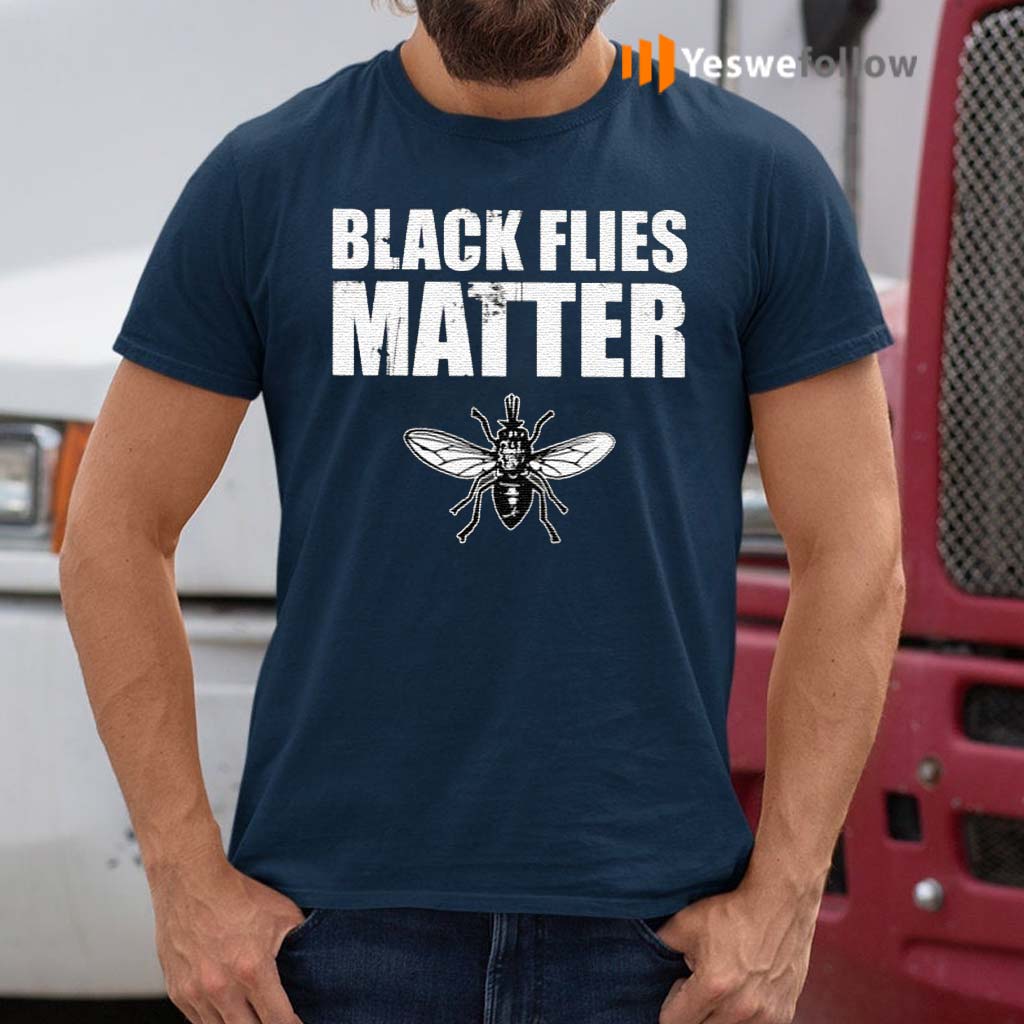 black flies matter shirt