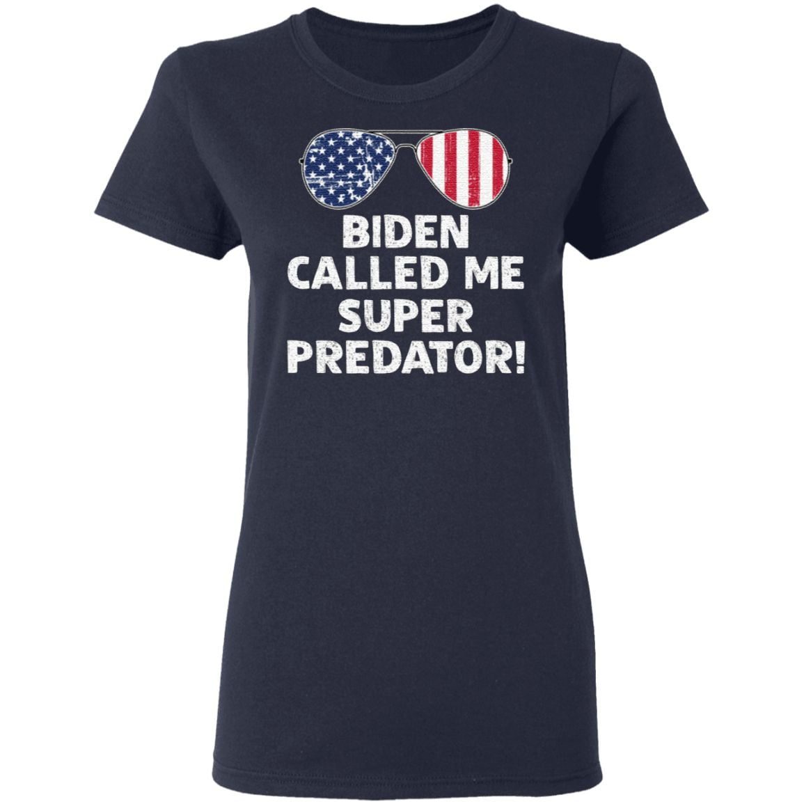Biden Called Me Super Predator T Shirt