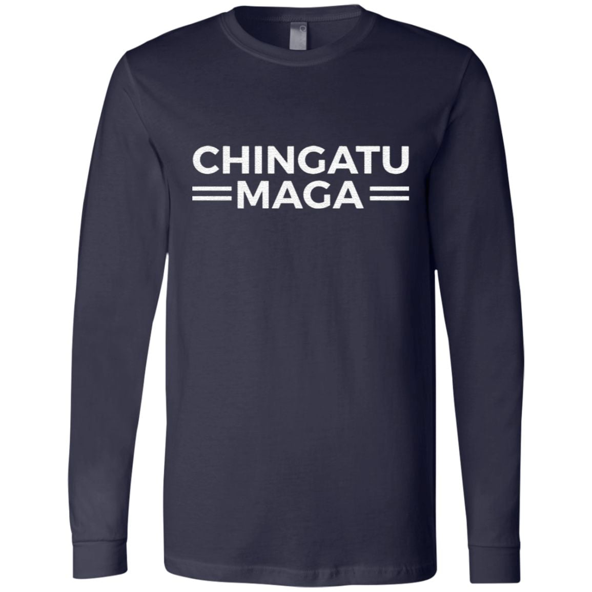 Chingatu Ma-Ga – Funny Mexican Spanish Anti Trump T-Shirt