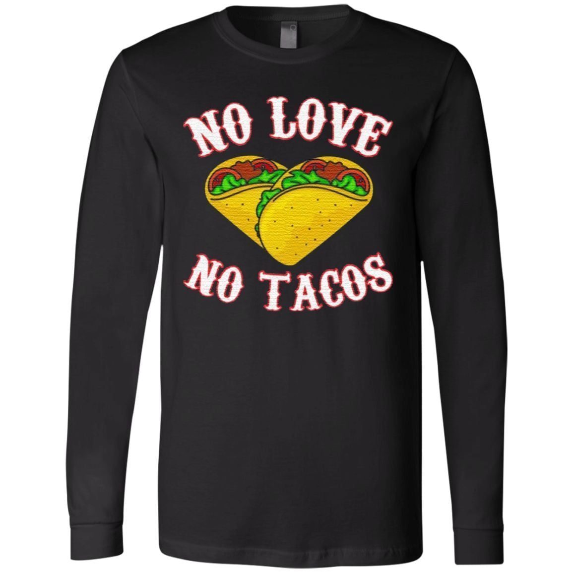 no love no taco shirt