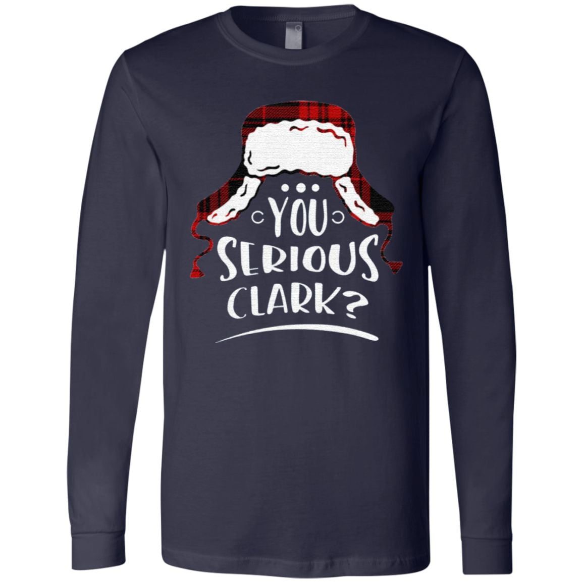 You Serious Clark Shirt – Funny Christmas Vacation T-Shirt