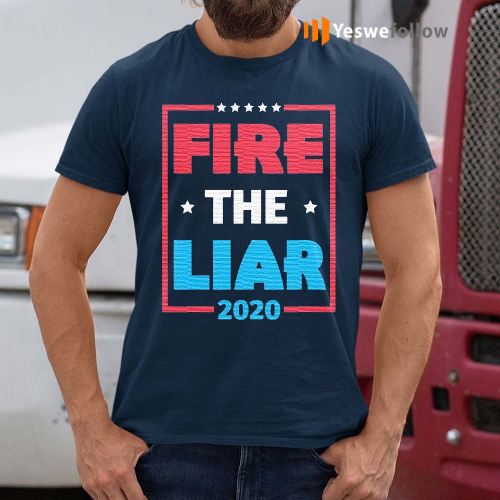 Fire-The-Liar-2020-Anti-Trump-T-Shirt