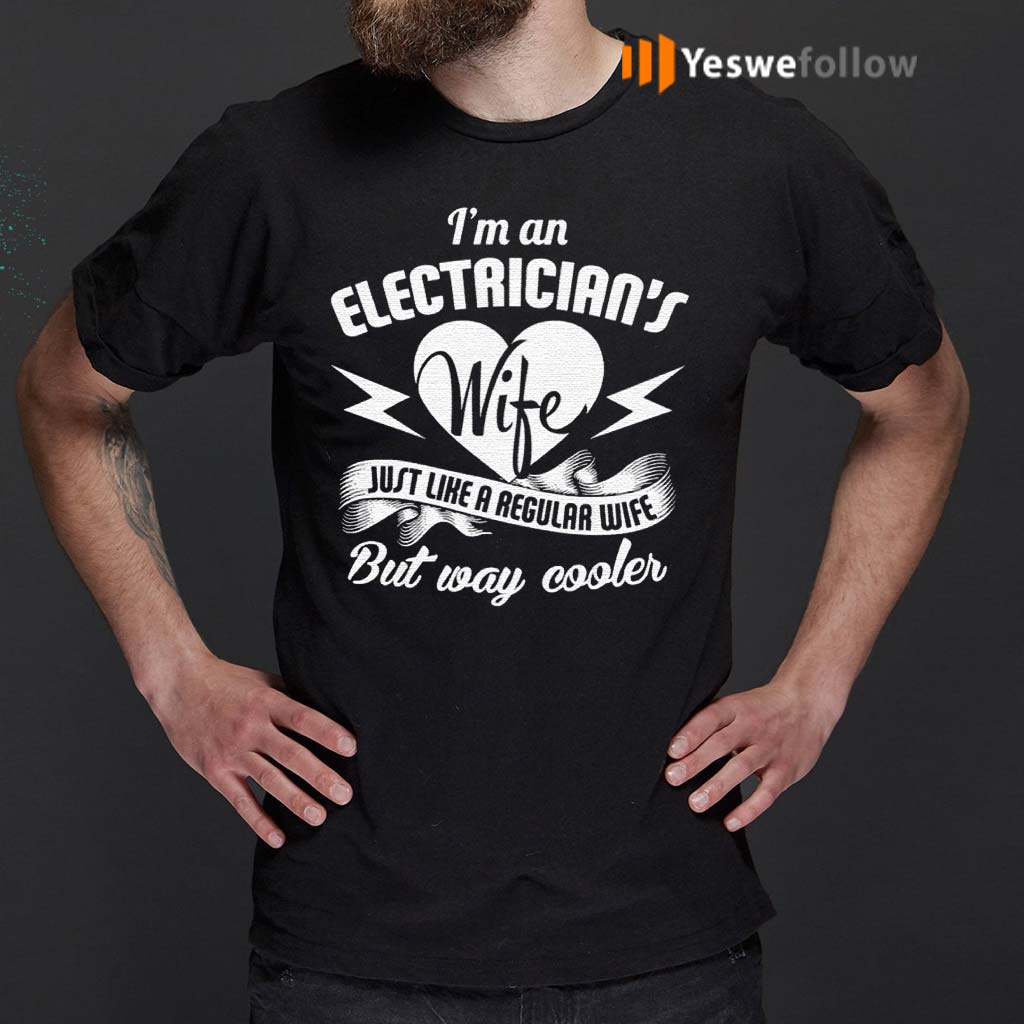 I-Am-An-Electrician's-Wife-T-Shirts