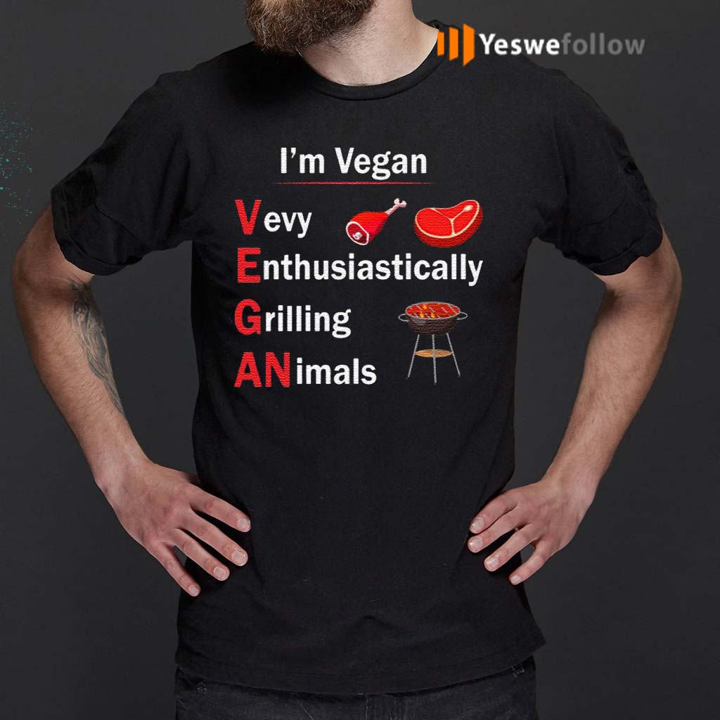 I’m-Vegan-Very-Enthusiastically-Grilling-Animals-TShirt