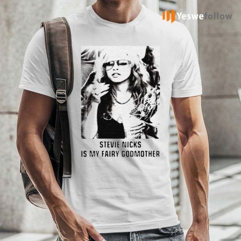 stevie nicks is my fairy godmother t shirt