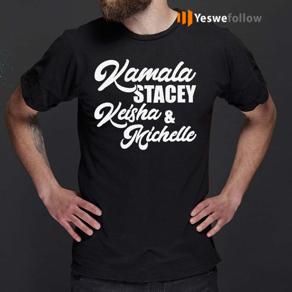 Women-Leaders-Kamala-Stacey-Keisha-and-Michelle-Feminism-Gift-T-Shirt