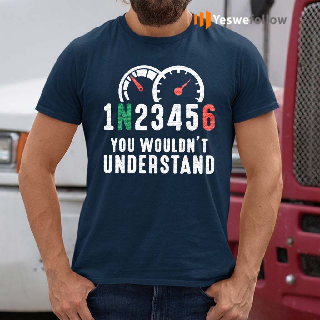 You-Wouldn’t-Understand-Shirt