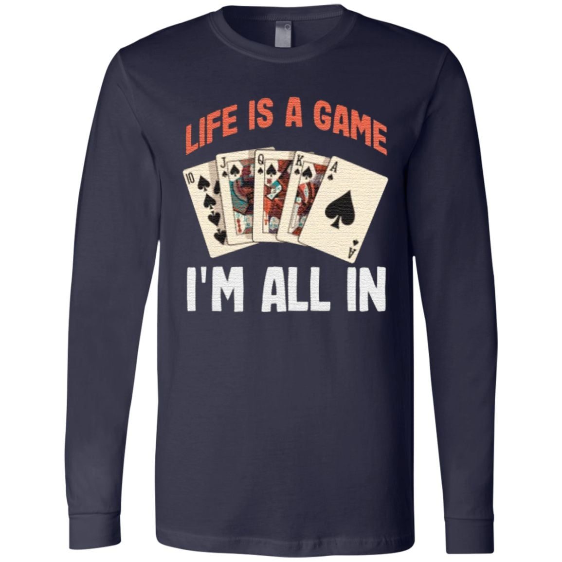 Life is a game I’m all in Funny Poker Texas Holdem T-Shirt