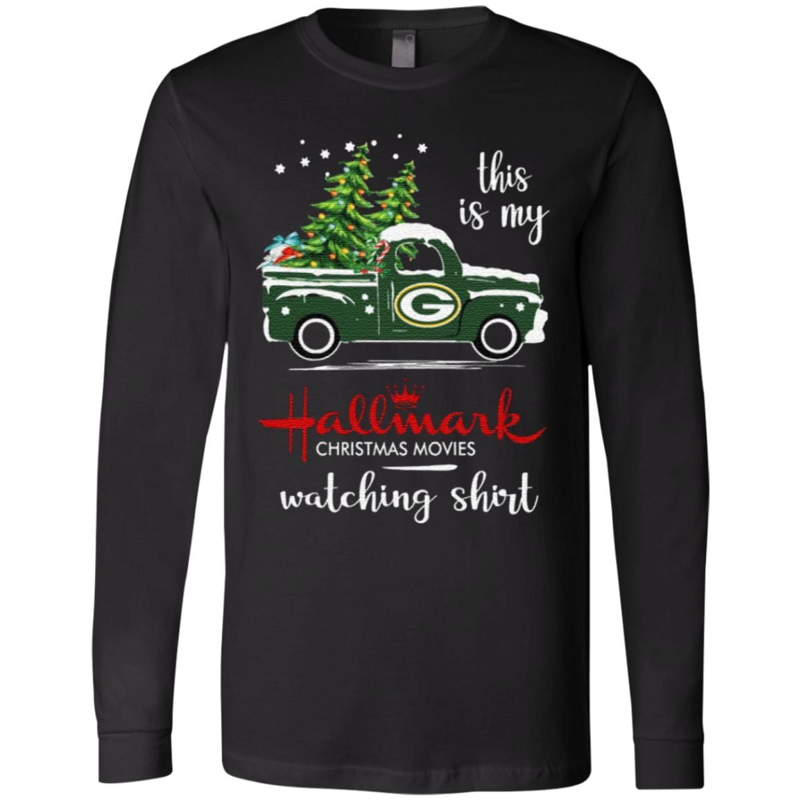 Green Bay Packers This Is My Hallmark Christmas Movies Watching T Shirt