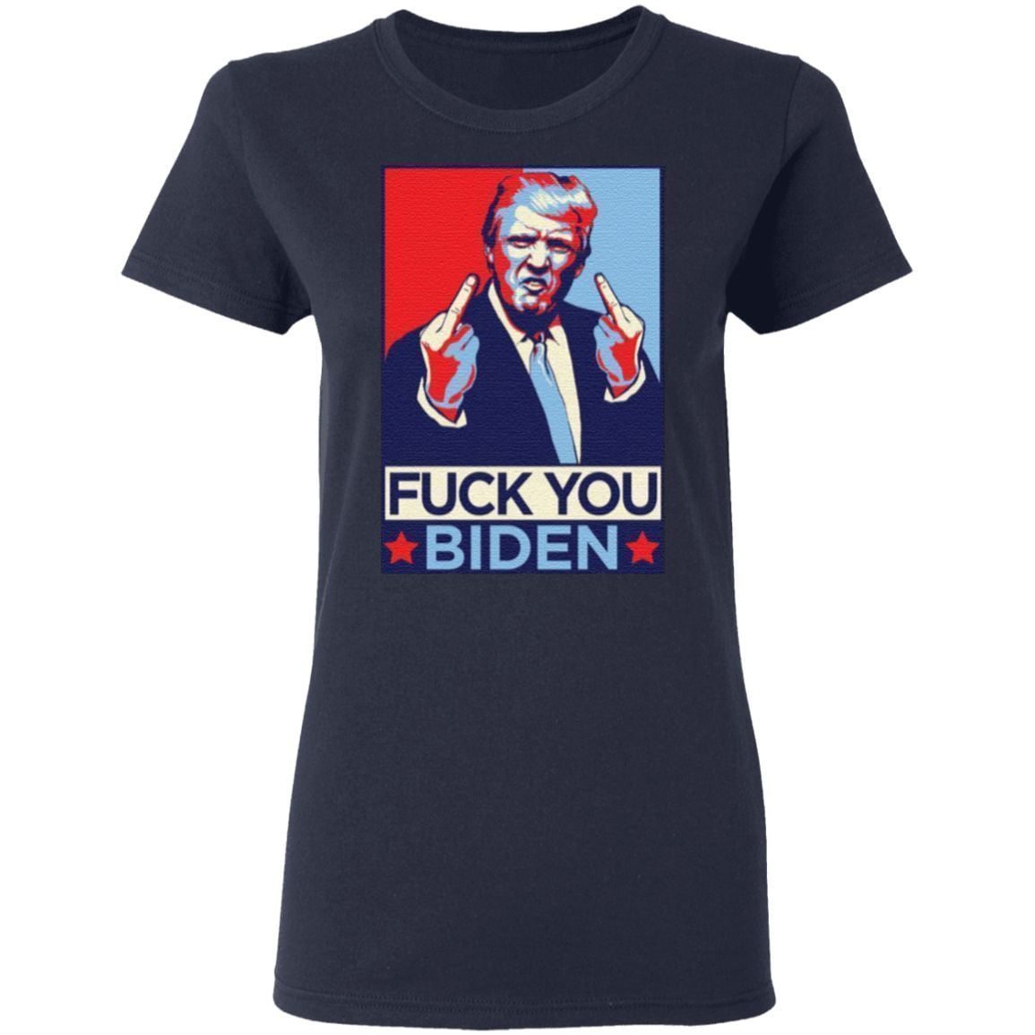Fuck You Biden Funny Trump 2020 Anti-Biden T Shirt