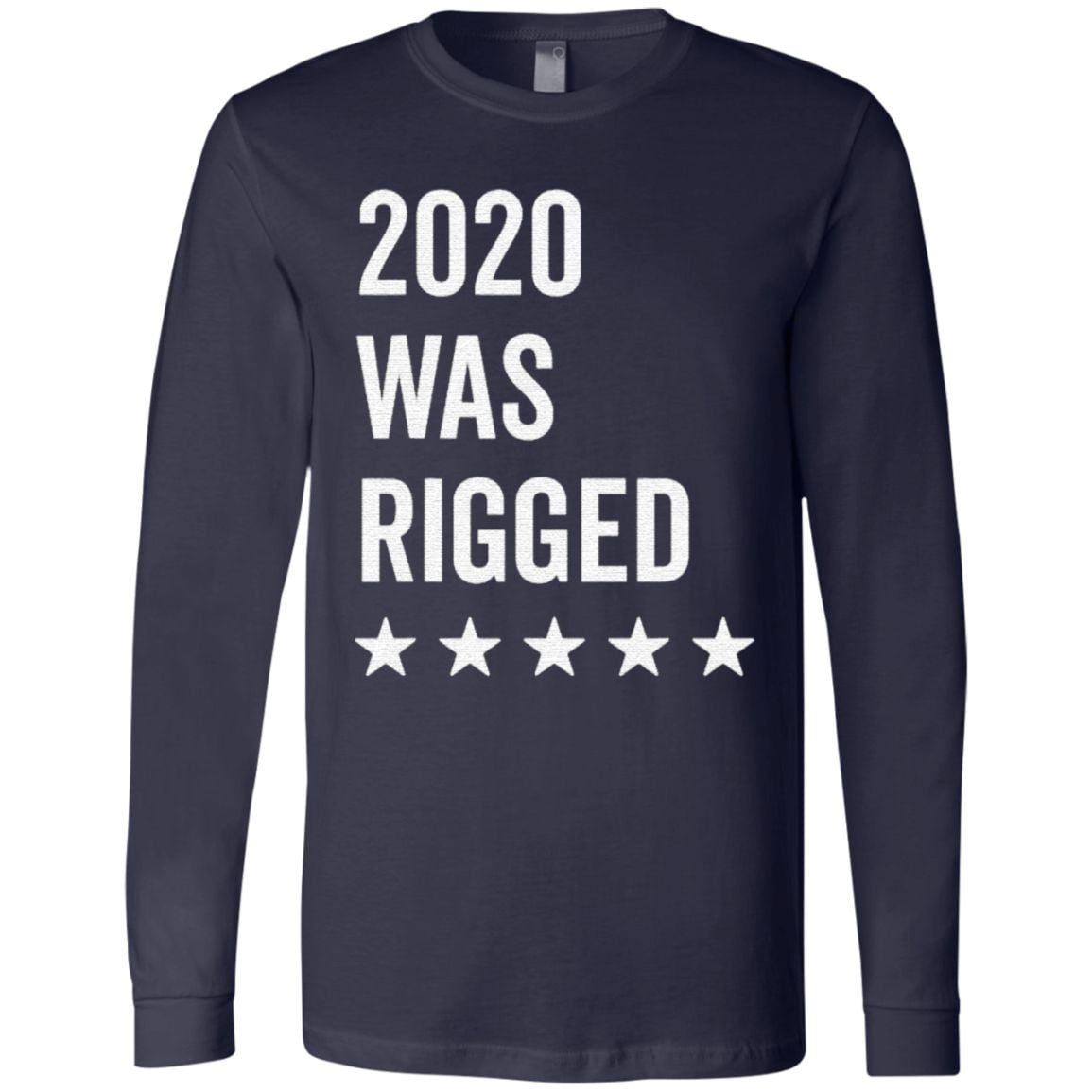 2020 Was Rigged Quote Stars Election T Shirt