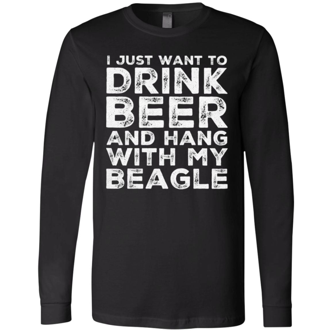 I Just Want To Drink Beer And Hang With My Beagle TShirt