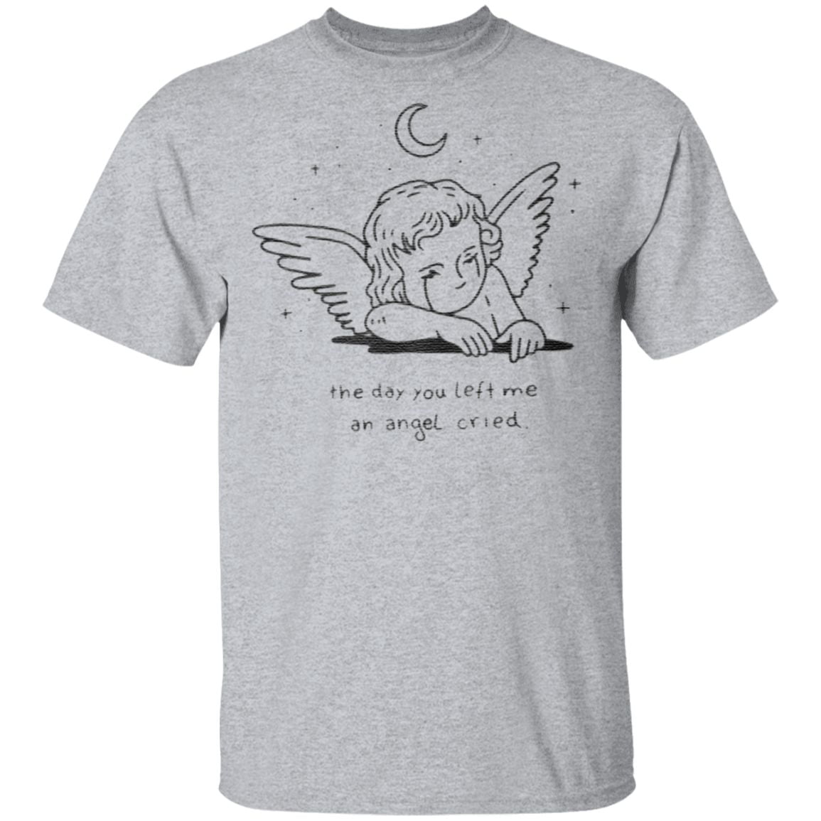 The day you left me an angel cried t shirt
