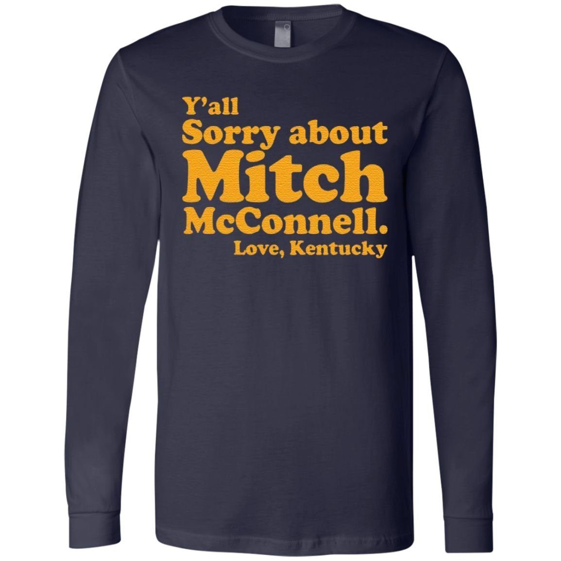 Y’all sorry about Mitch McConnell love Kentucky t shirt