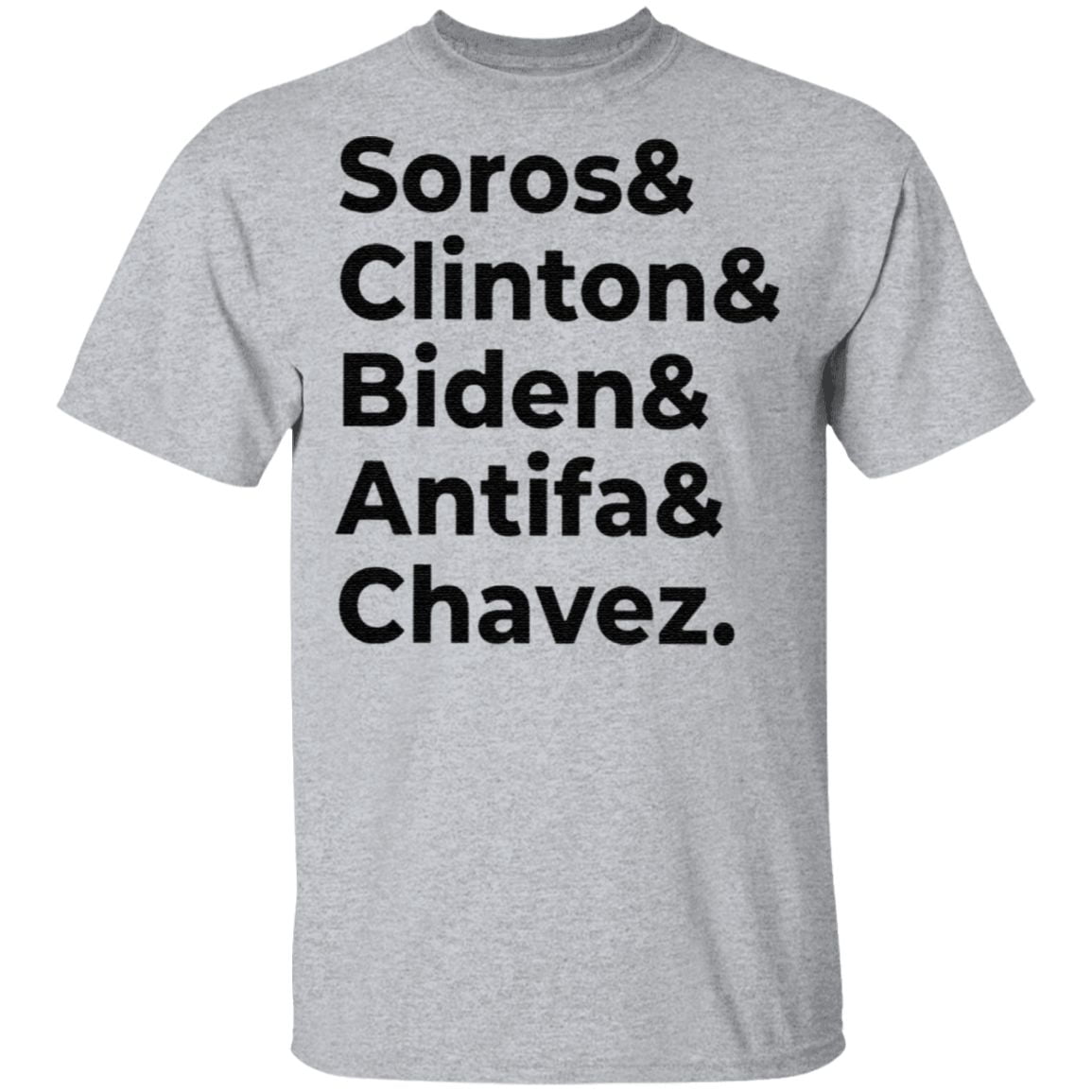 Soros Clinton Biden Antifa Chavez T Shirt