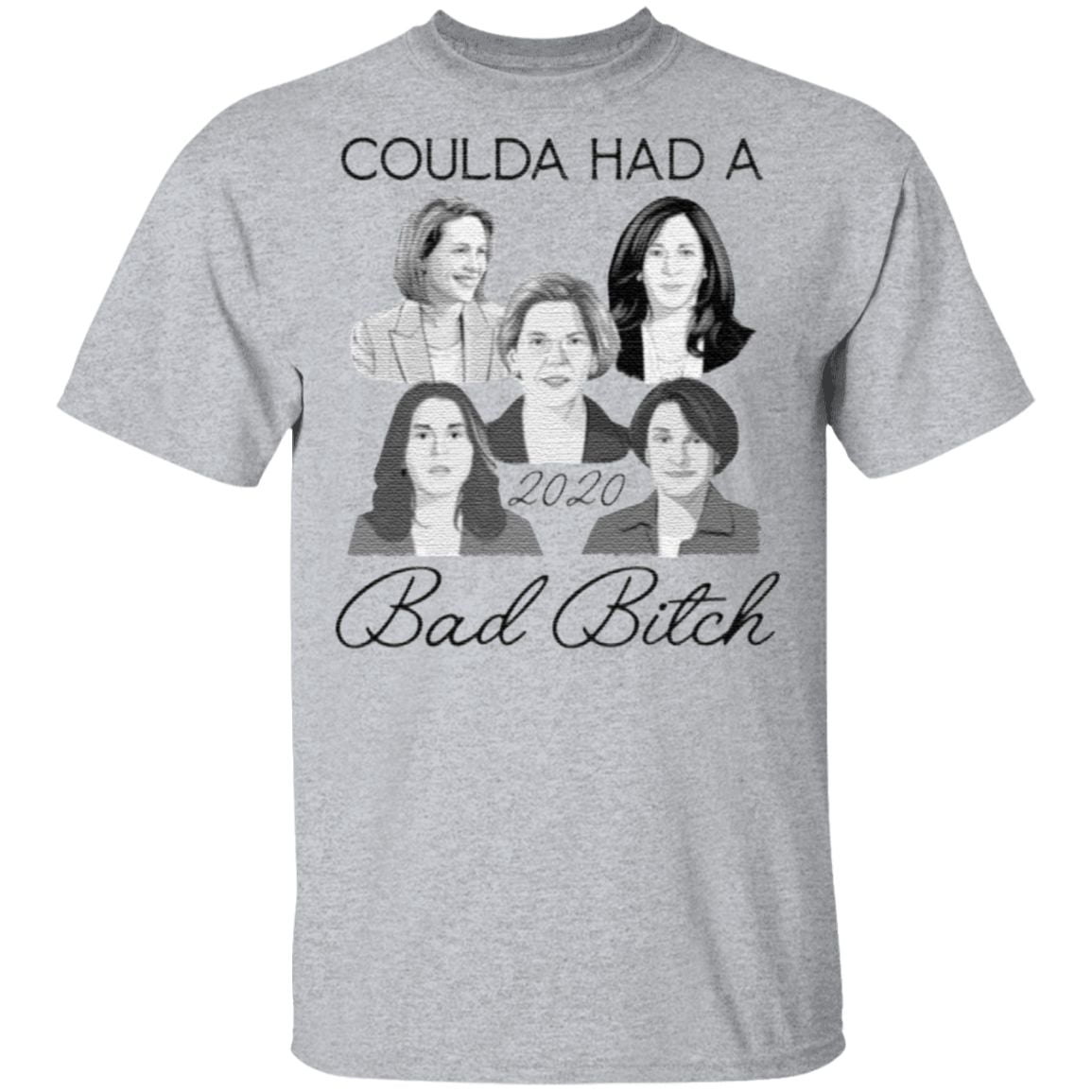 Coulda Had A 2020 Bad Bitch Ladies T-Shirt