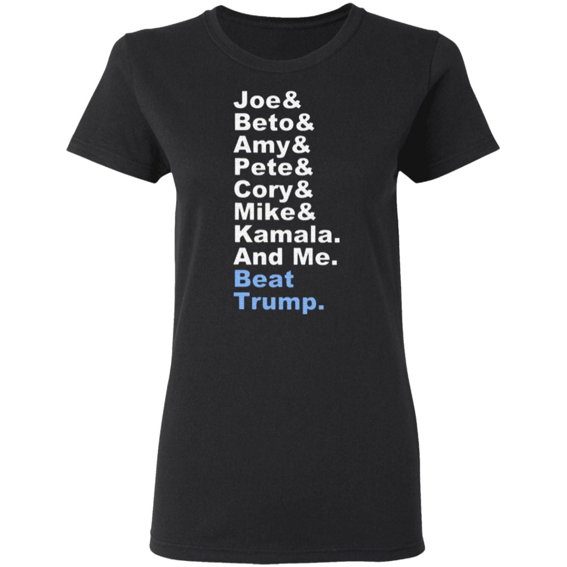 Joe Beto Amy Pete Mike Kamala Exclusive T Shirt