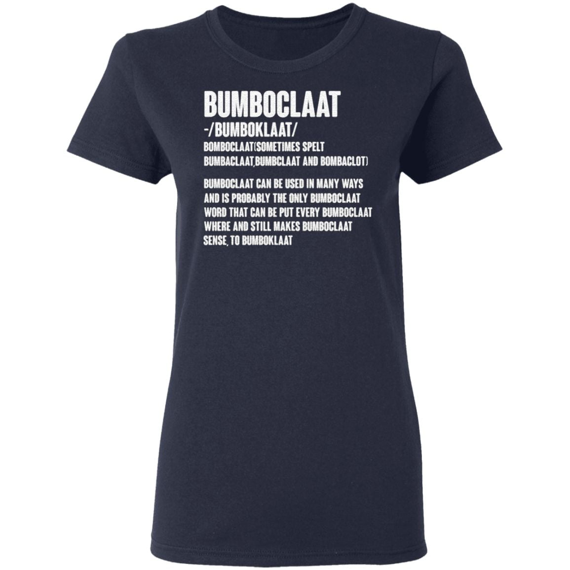 Bumboclaat T-Shirt
