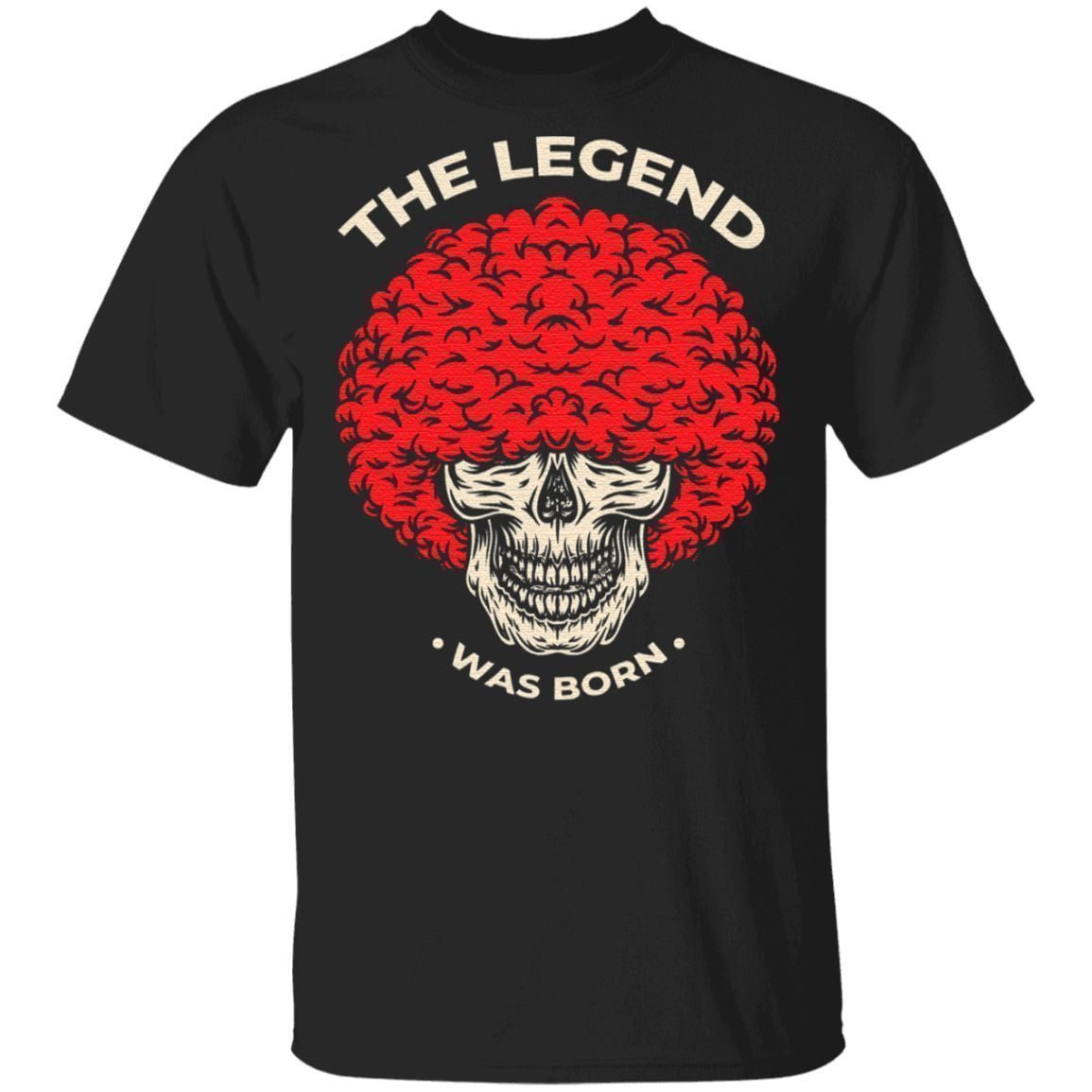 The Legend Was Born TShirt
