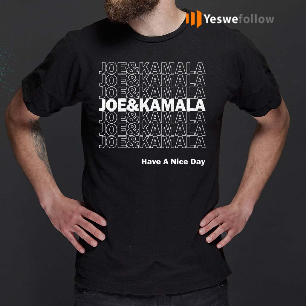 Joe-and-Kamala-Have-a-Nice-Day-–-Biden-Harris-2020-T-Shirt