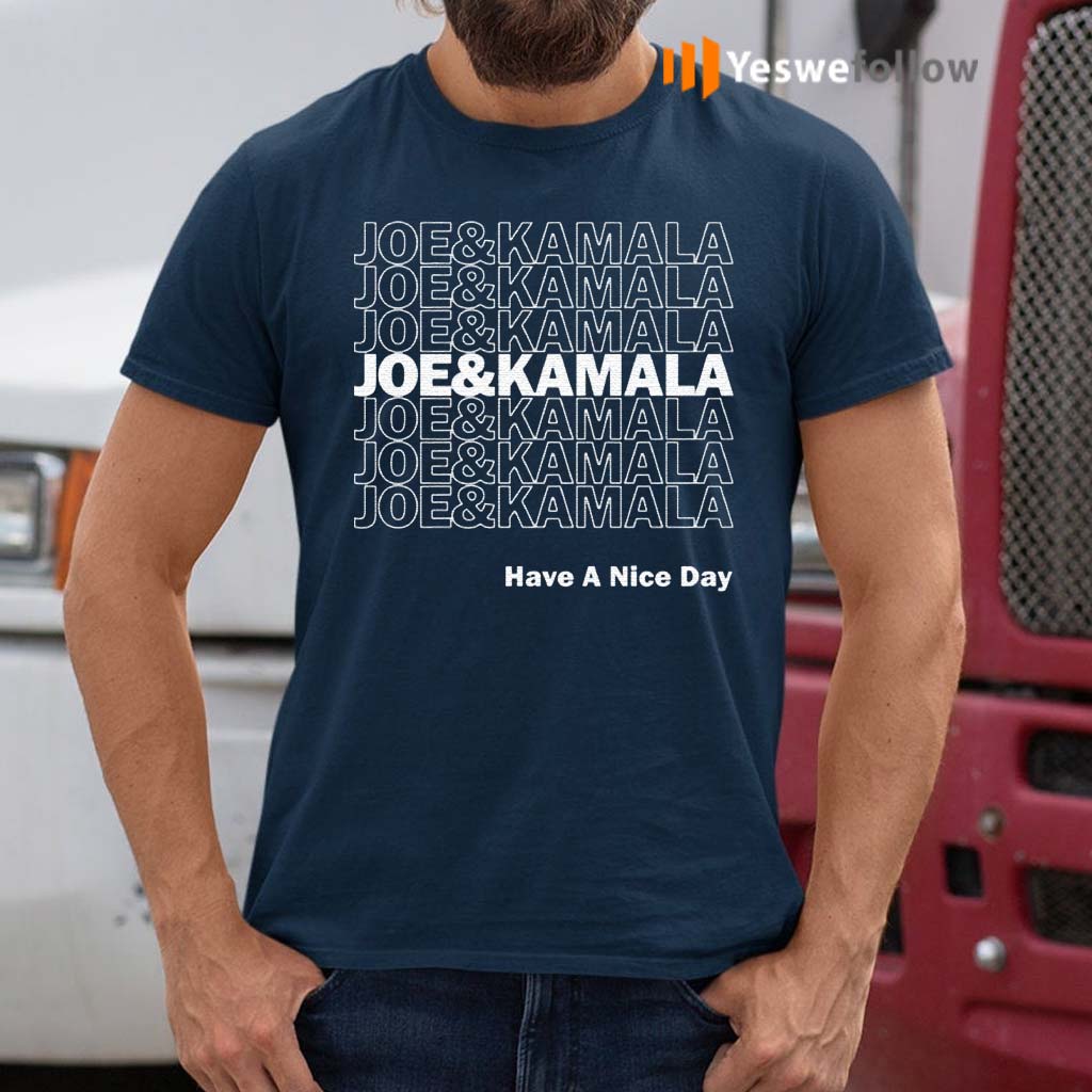 Joe-and-Kamala-Have-a-Nice-Day-–-Biden-Harris-2020-T-Shirts