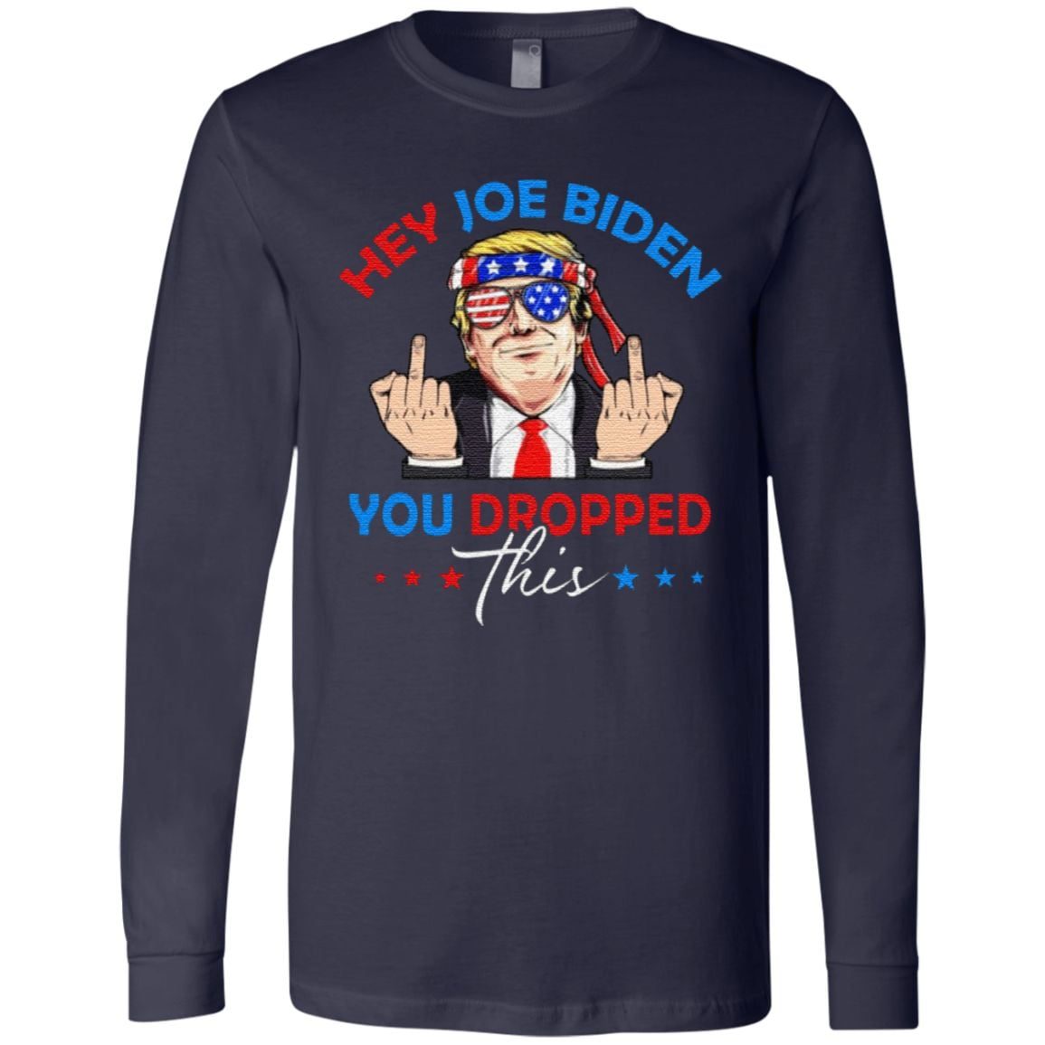 Hey Joe Biden You Dropped This T Shirt