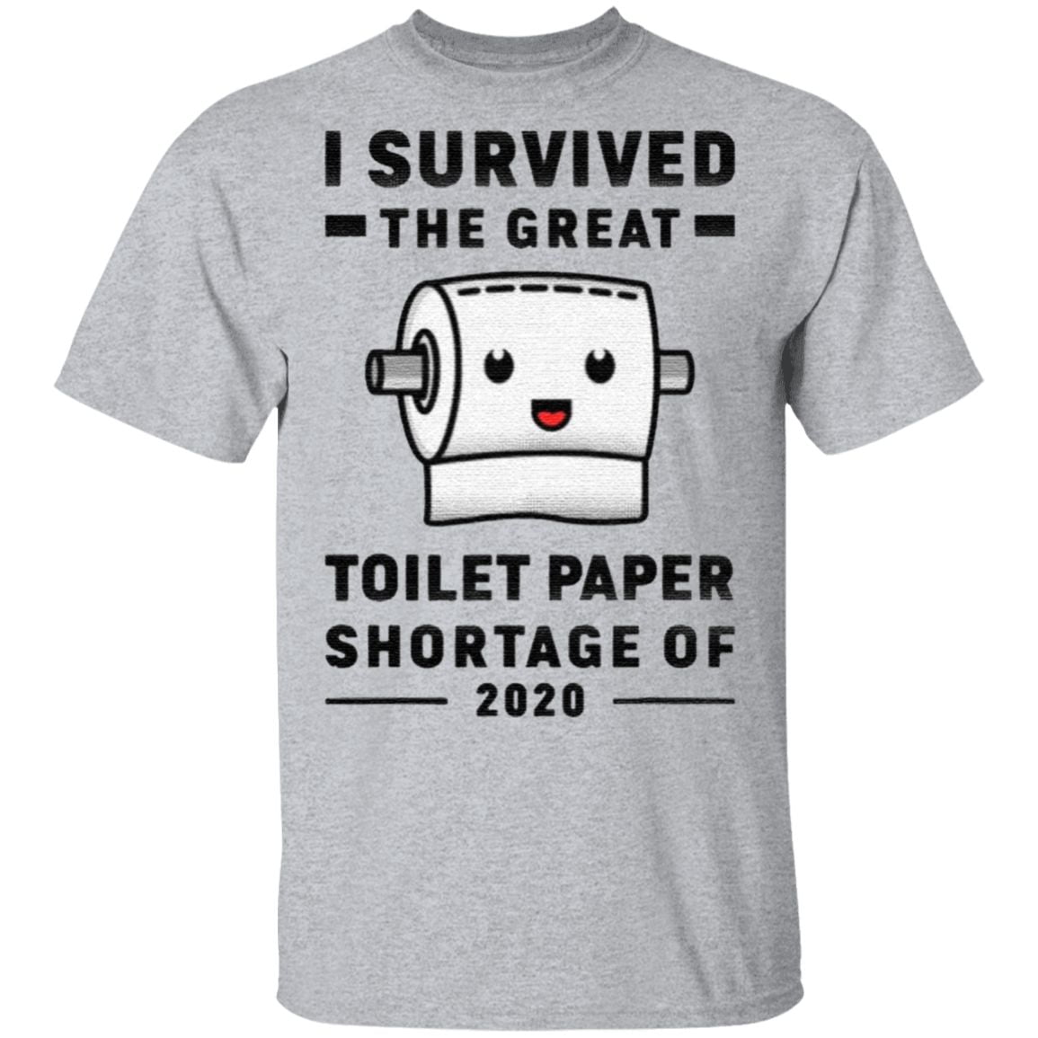 I Survived The Great Toilet Paper Shortage Of 2020 TShirt