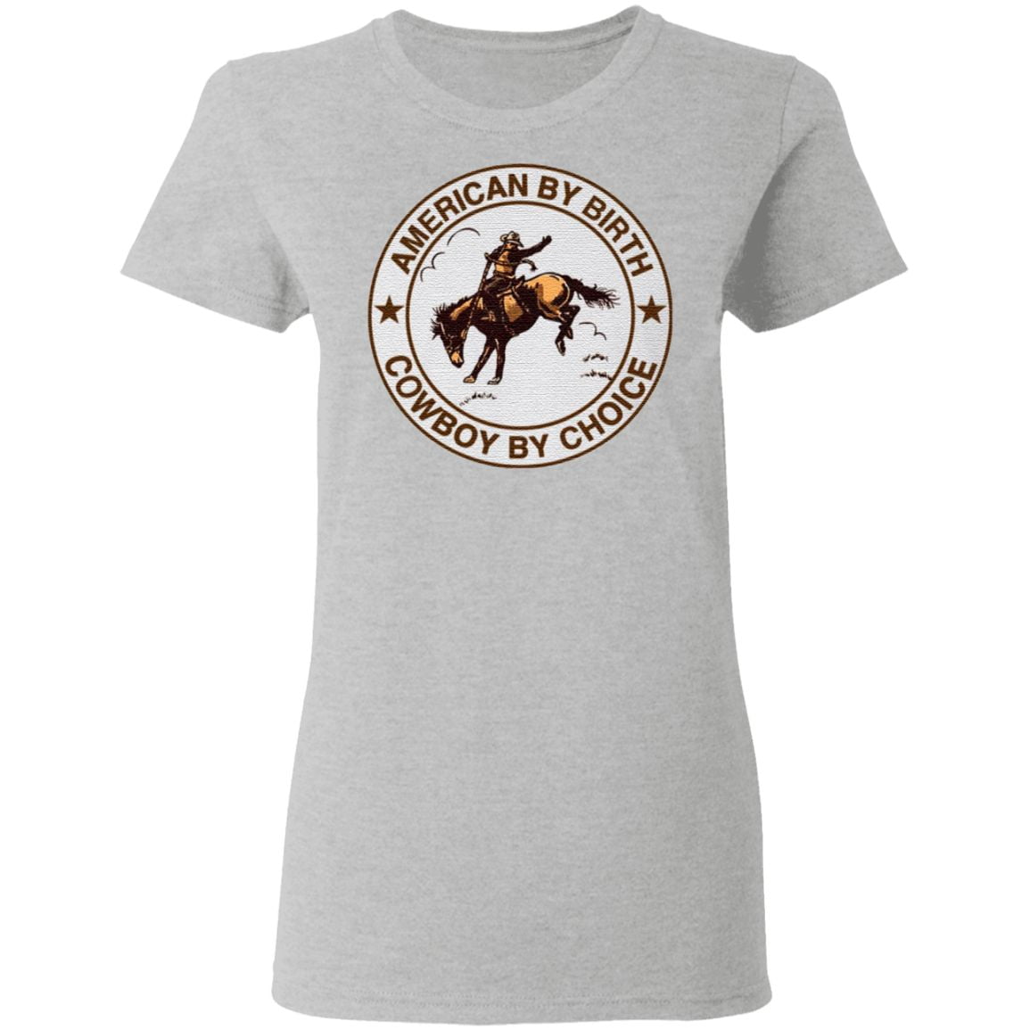 Cowboy American By Birth Cowboy By Choice T Shirt