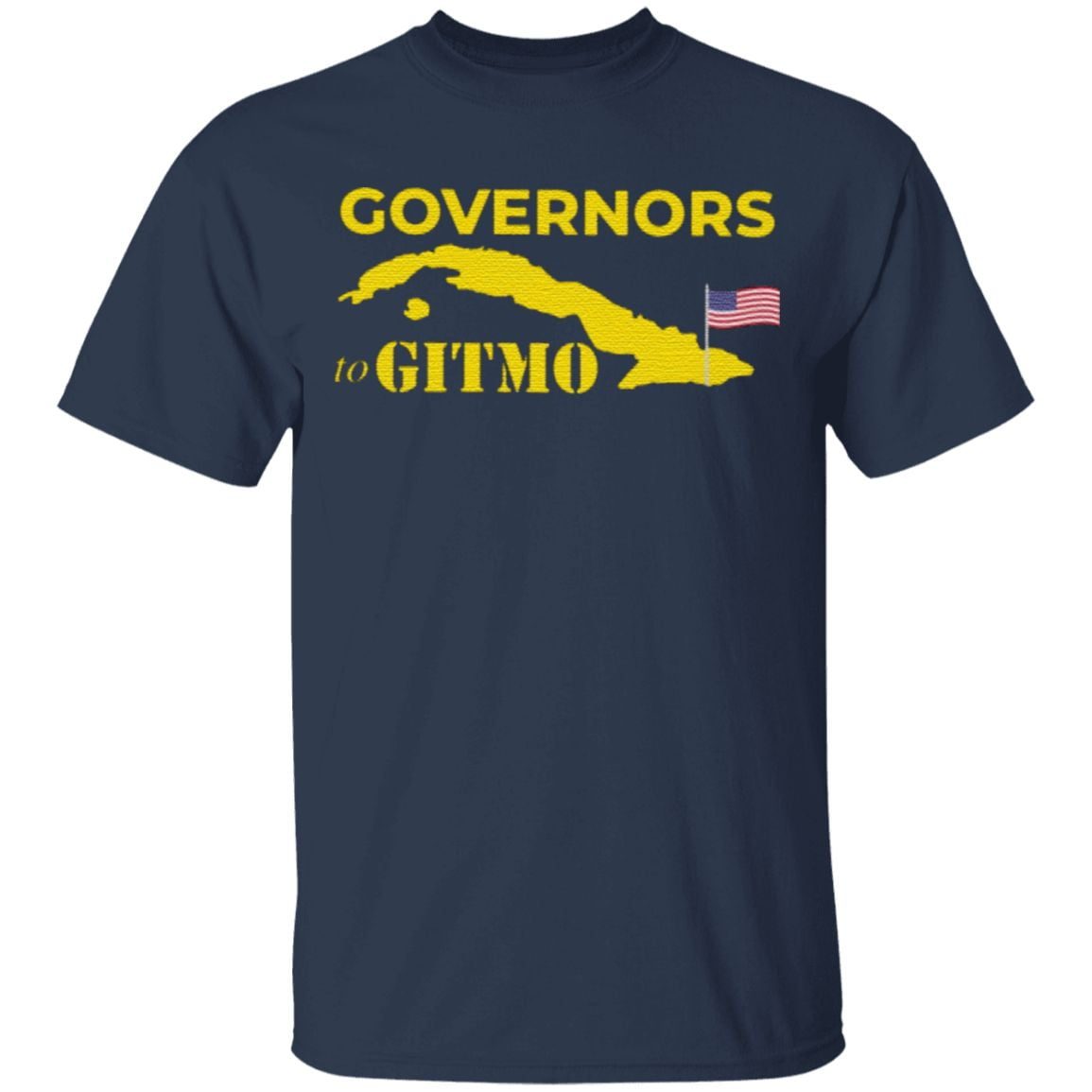 Governors To Gitmo T Shirt