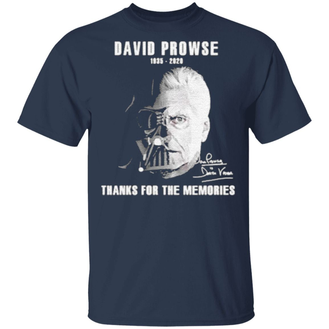 David Prowse 1935 2020 Signature Thanks For The Memories T Shirt