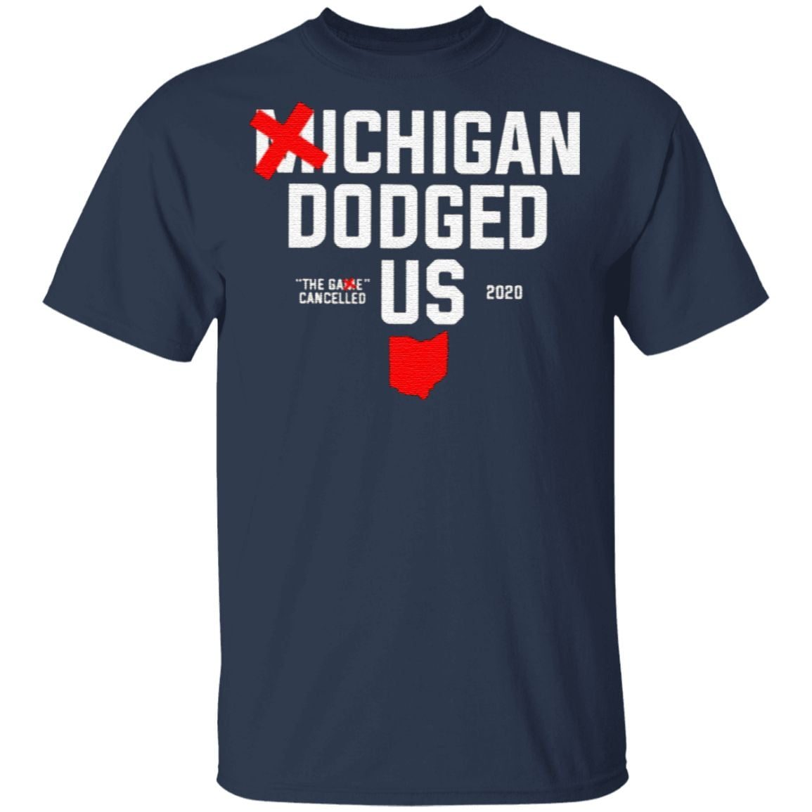 Michigan Dodged Us 2020 T Shirt