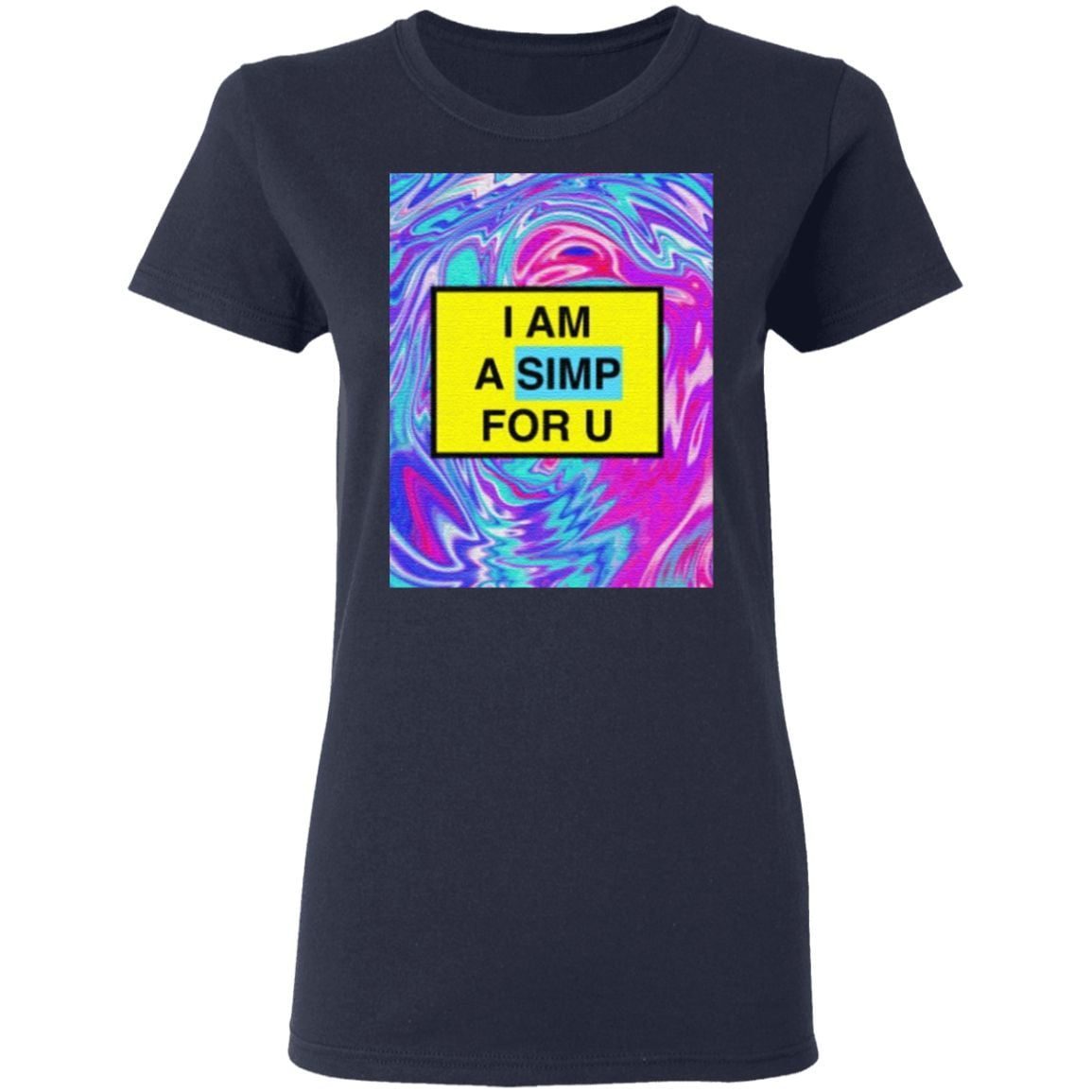 im a simp for you T-Shirt