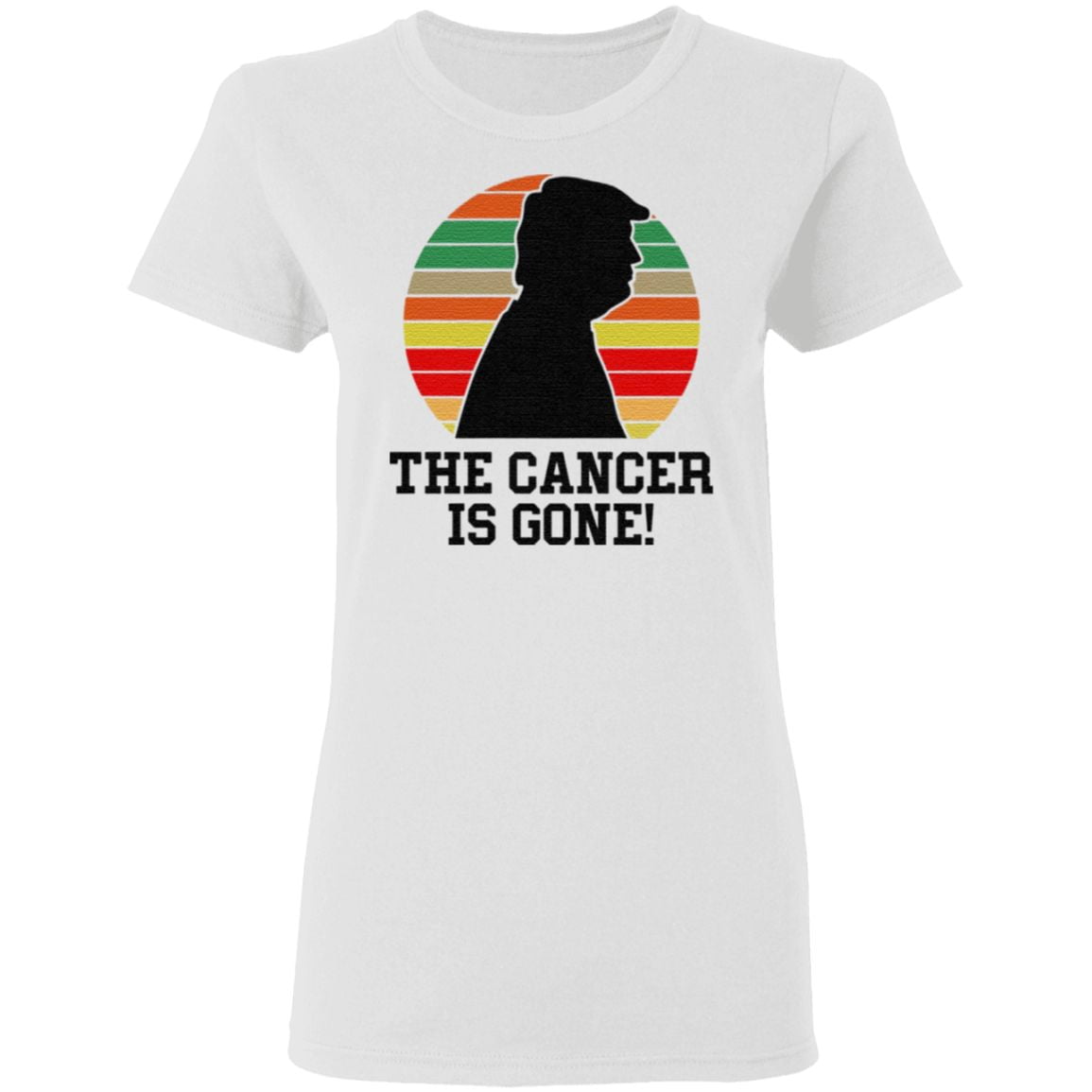 Trump The Cancer Is Gone TShirt