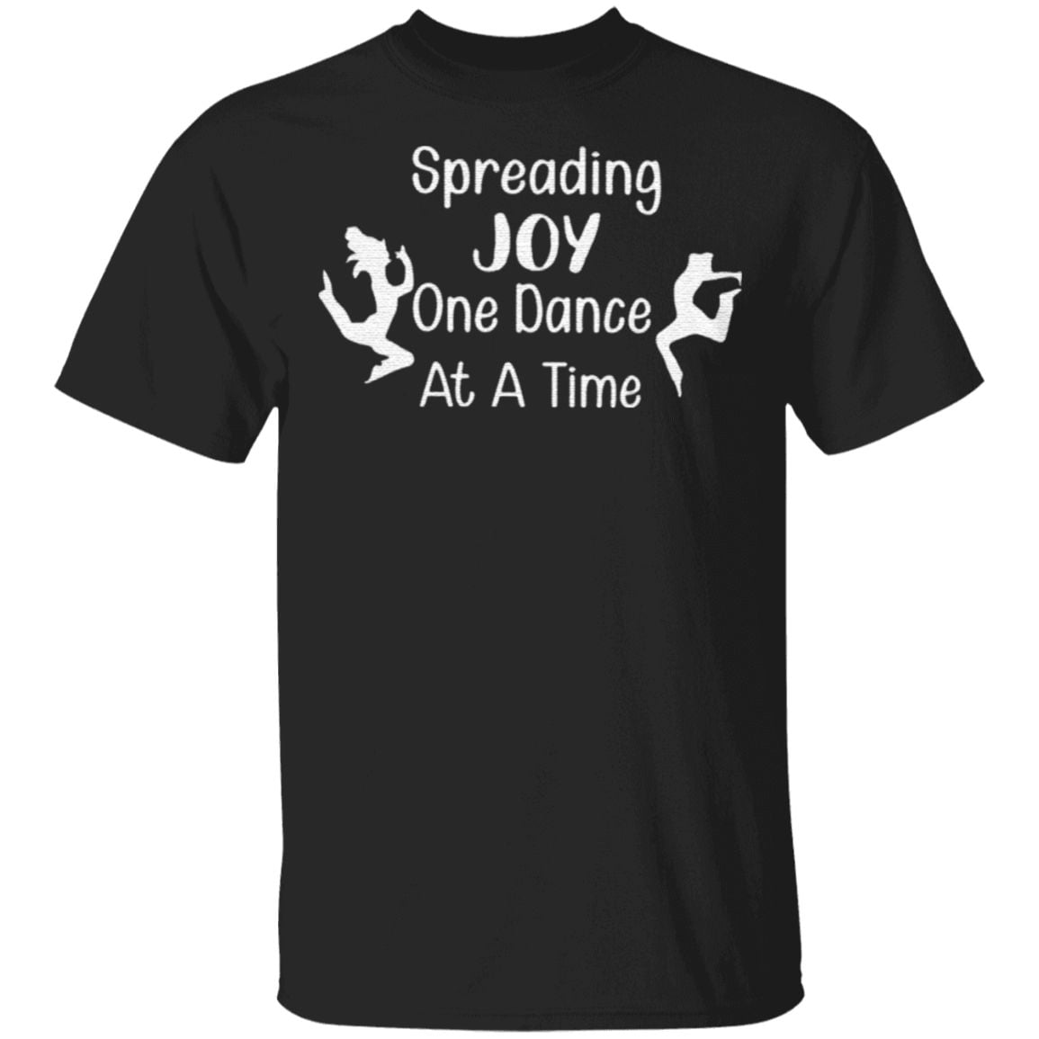 Spread Joy One Dance At A Time T Shirt