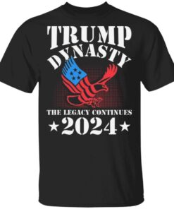 Trump Dynasty The Legacy Continues 2024 T-Shirt