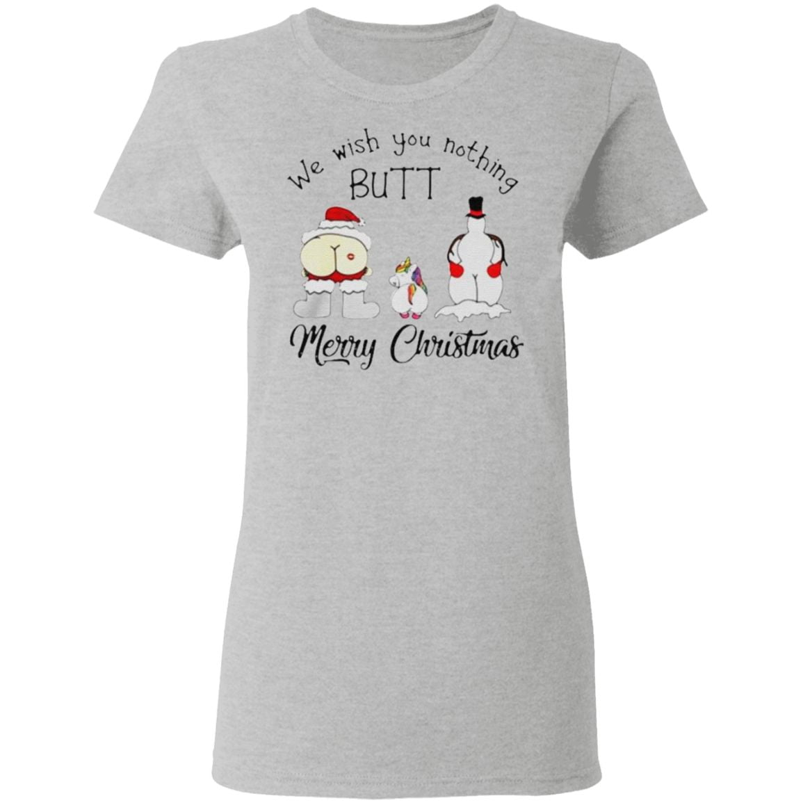Unicorn we wish you nothing butt Merry Christmas t shirt