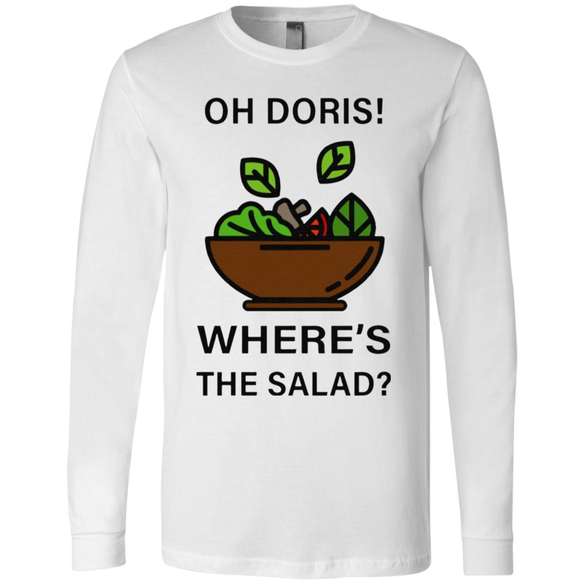 Oh Doris Where’s The Salad TShirt