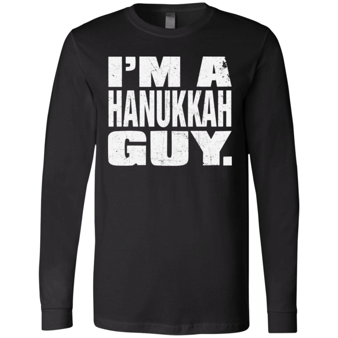I’m A Hanukkah Guy T Shirt