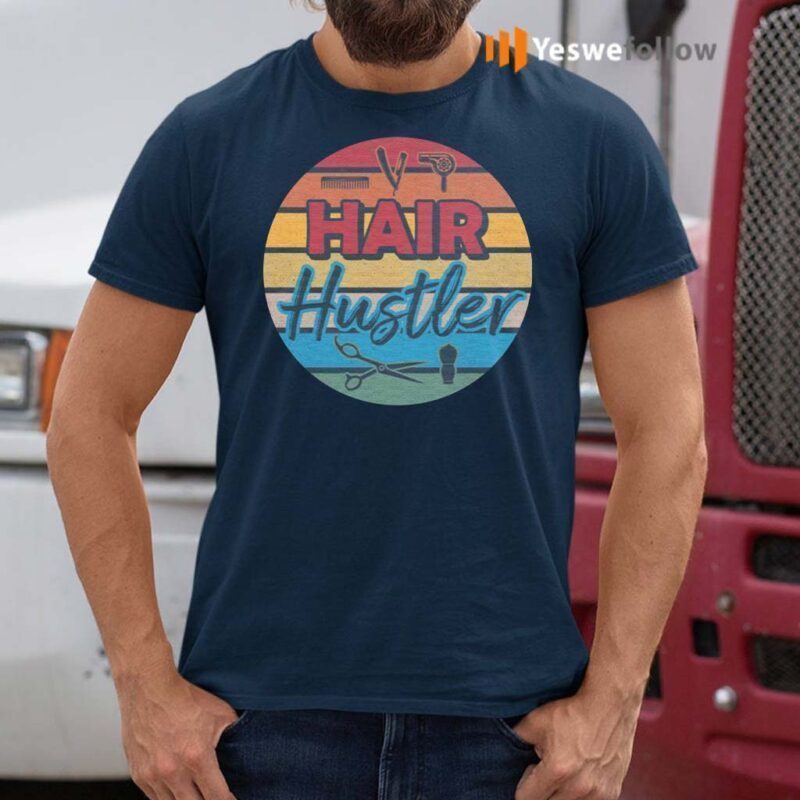 hair hustler shirt