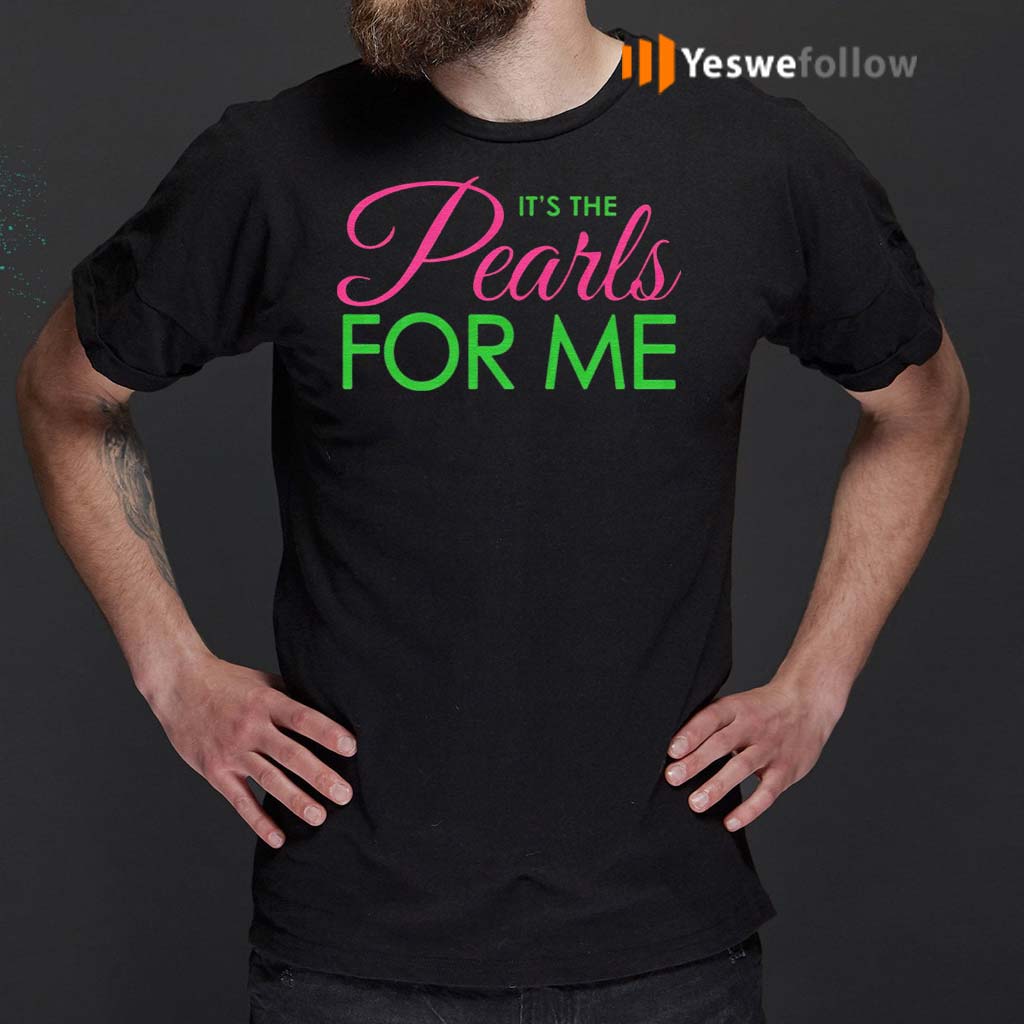 It’s-the-Pearl-for-me-shirts