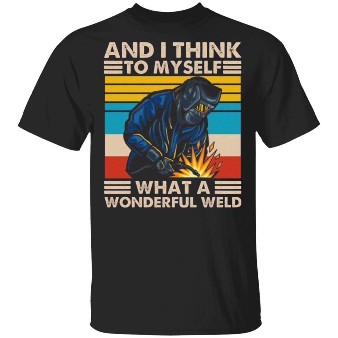 wonderful weld t shirt